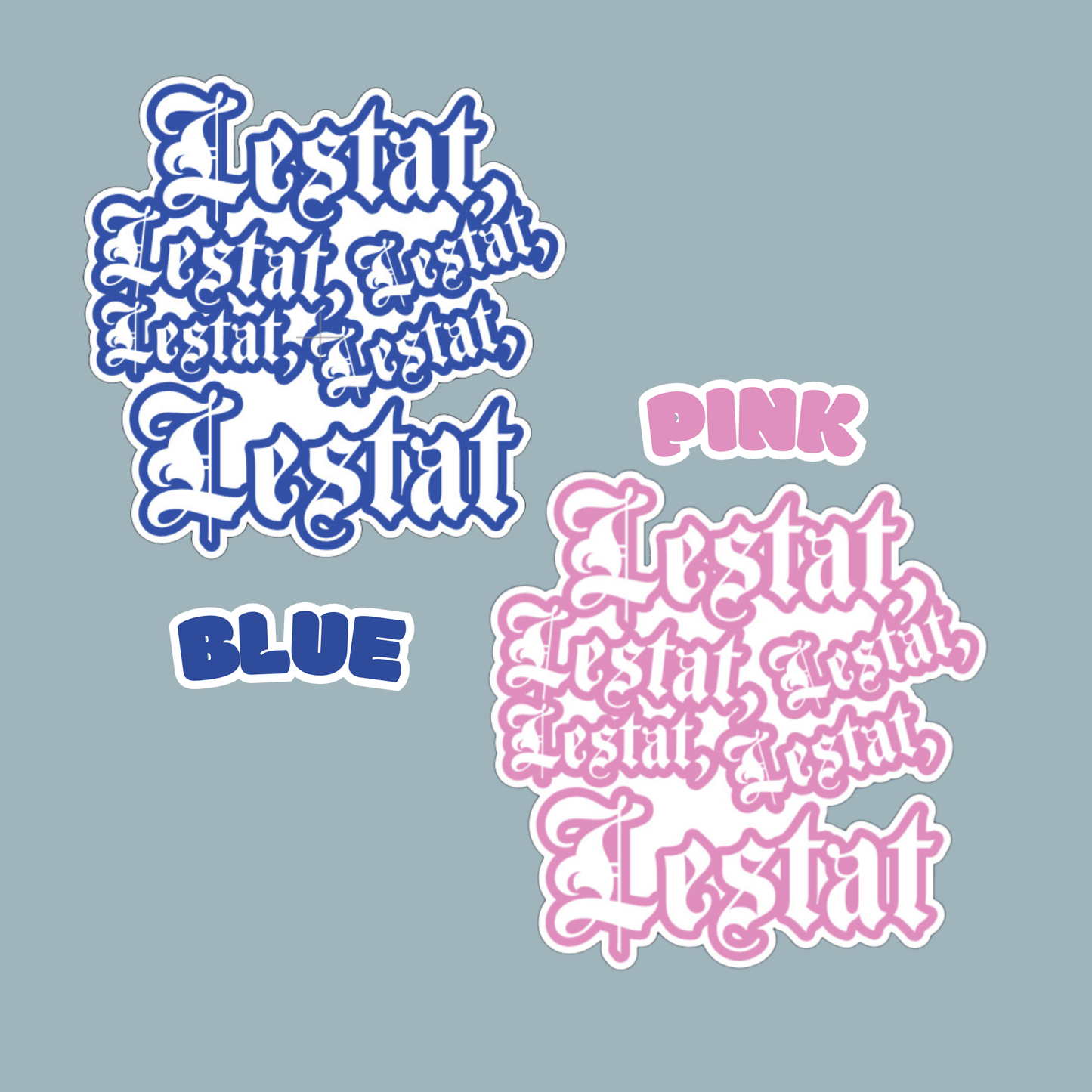 Lestat Lestat Lestat Sticker