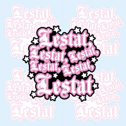 Lestat Lestat Lestat Sticker