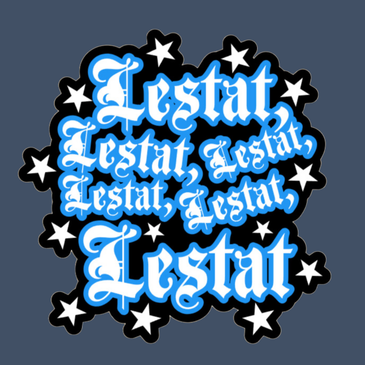 Lestat Lestat Lestat Sticker